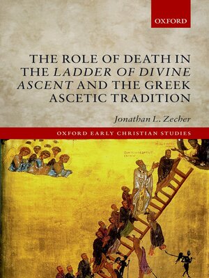 cover image of The Role of Death in the Ladder of Divine Ascent and the Greek Ascetic Tradition